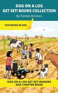 Cover: DOG ON A LOG Get Set! Books Collection - Dog on a Log Books