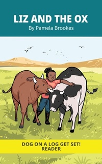 Enlarge image Cover: Liz And The Ox - DOG ON A LOG Get Set! Readers and Chapter Book