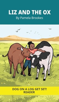 Enlarge image Cover: Liz And The Ox - DOG ON A LOG Get Set! Readers and Chapter Book