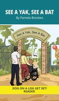 Cover: See a Yak, See a Bat - DOG ON A LOG Get Set! Readers and Chapter Book
