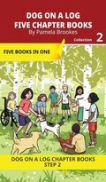 Cover: Five Chapter Books 2 - Dog on a Log Books