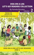 Cover: DOG ON A LOG Let's Go! Readers Collection 2 - Dog on a Log Books