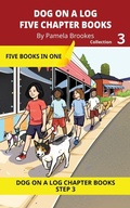 Cover: Five Chapter Books 3 - DOG ON A LOG Chapter Book Collections