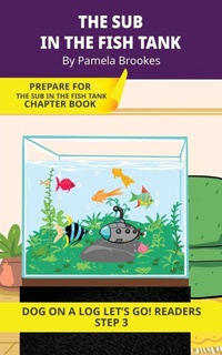 Enlarge image Cover: The Sub in the Fish Tank - DOG ON A LOG Let's GO! Readers