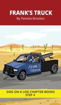 Cover: Frank's Truck Chapter Book - Dog on a Log Books