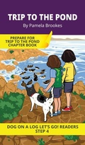 Cover: Trip to the Pond - DOG ON A LOG Let's GO! Readers