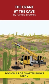Enlarge image Cover: The Crane at the Cave Chapter Book - Dog on a Log Books