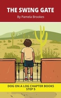 Cover: The Swing Gate Chapter Book - DOG ON A LOG Chapter Books