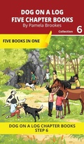 Cover: Five Chapter Books 6 - DOG ON A LOG Chapter Book Collections