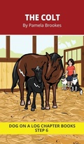 Cover: The Colt Chapter Book - Dog on a Log Books