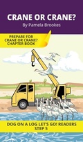 Cover: Crane or Crane? - DOG ON A LOG Let's GO! Readers
