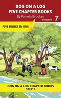 Cover: Five Chapter Books 7 - DOG ON A LOG Chapter Book Collections