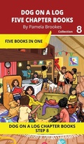 Cover: Five Chapter Books 8 - DOG ON A LOG Chapter Book Collections