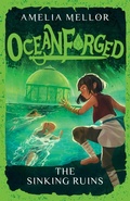 Cover: Oceanforged 3: The Sinking Ruins: From the bestselling author of The Grandest Bookshop in the World - Simon + Schuster LLC