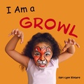 Cover: I Am a Growl - Pajama Press