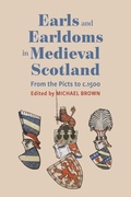 Cover: Earls and Earldoms in Medieval Scotland - Boydell Press