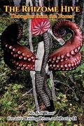 Cover: The Rhizome Hive - Tofu Ink Arts Press Brian L. Jacobs