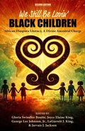 Cover: We Still Be Lovin' Black Children - Myers Education Press