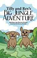 Cover: Tilly and Rex's Big Jungle Adventure - BookBildr Publishing