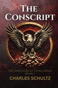 Cover: The Conscript - Charles Schultz