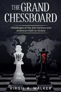 Enlarge image Cover: The Grand Chessboard - House Walker Publishing