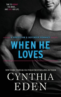 Enlarge image Cover: When He Loves - Protector And Defender Romance