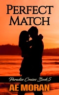 Cover: Perfect Match (Paradise Cruises, #5) - The Invisible Publishing Company