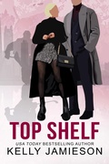 Cover: Top Shelf (Aces Hockey, #3) - Kelly Jamieson, Inc.