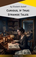 Cover: Curious, If True: Strange Tales - Candlelight Classics