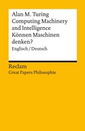 Cover: Computing Machinery and Intelligence / K&ouml;nnen Maschinen denken? Englisch/Deutsch - Reclam