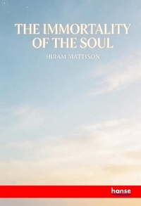 Enlarge image Cover: The Immortality of the Soul - Hansebooks