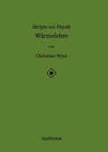 Cover: Skripte zur Physik - W&auml;rmelehre - tredition