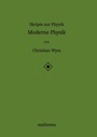 Cover: Skripte zur Physik - Moderne Physik - tredition