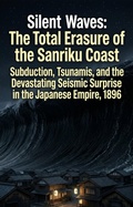 Cover: Silent Waves: The Total Erasure of the Sanriku Coast - epubli