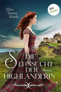 Cover: Die Sehnsucht der Highlanderin - dotbooks
