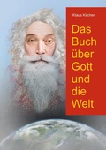 Cover: Das Buch &uuml;ber Gott und die Welt - BoD - Books on Demand
