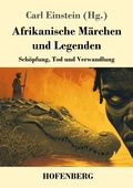 Cover: Afrikanische M&auml;rchen und Legenden - Henricus - Edition Deutsche Klassik GmbH, Berlin