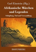 Cover: Afrikanische M&auml;rchen und Legenden - Henricus - Edition Deutsche Klassik GmbH, Berlin