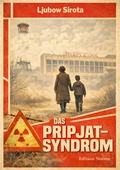 Cover: Das Pripjat-Syndrom - ibidem