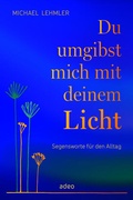Cover: Du umgibst mich mit deinem Licht - adeo Verlag
