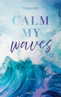 Cover: Calm my Waves - Gerth Medien