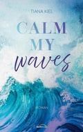 Cover: Calm my Waves - Gerth Medien