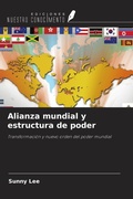 Cover: Alianza mundial y estructura de poder - Ediciones Nuestro Conocimiento