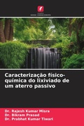 Cover: Caracteriza&ccedil;&atilde;o f&iacute;sico-qu&iacute;mica do lixiviado de um aterro passivo - Edi&ccedil;&otilde;es Nosso Conhecimento
