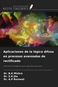 Cover: Aplicaciones de la l&oacute;gica difusa en procesos avanzados de rectificado - Ediciones Nuestro Conocimiento