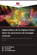 Cover: Applications de la logique floue dans les processus de broyage avanc&eacute;s - Editions Notre Savoir