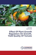 Cover: Effect Of Plant Growth Regulators On Growth, Yield Quality Of Tomato - LAP Lambert Academic Publishing