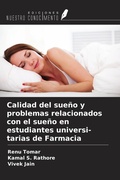 Cover: Calidad del sue&ntilde;o y problemas relacionados con el sue&ntilde;o en estudiantes universi-tarias de Farmacia - Ediciones Nuestro Conocimiento