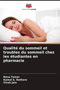 Cover: Qualit&eacute; du sommeil et troubles du sommeil chez les &eacute;tudiantes en pharmacie - Editions Notre Savoir