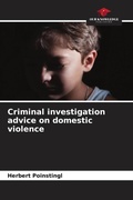 Cover: Criminal investigation advice on domestic violence - Our Knowledge Publishing